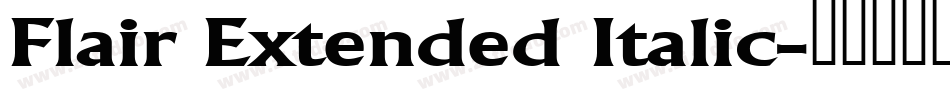 Flair Extended Italic字体转换